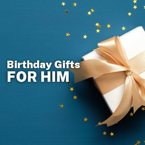 Birthday Gifts for Him